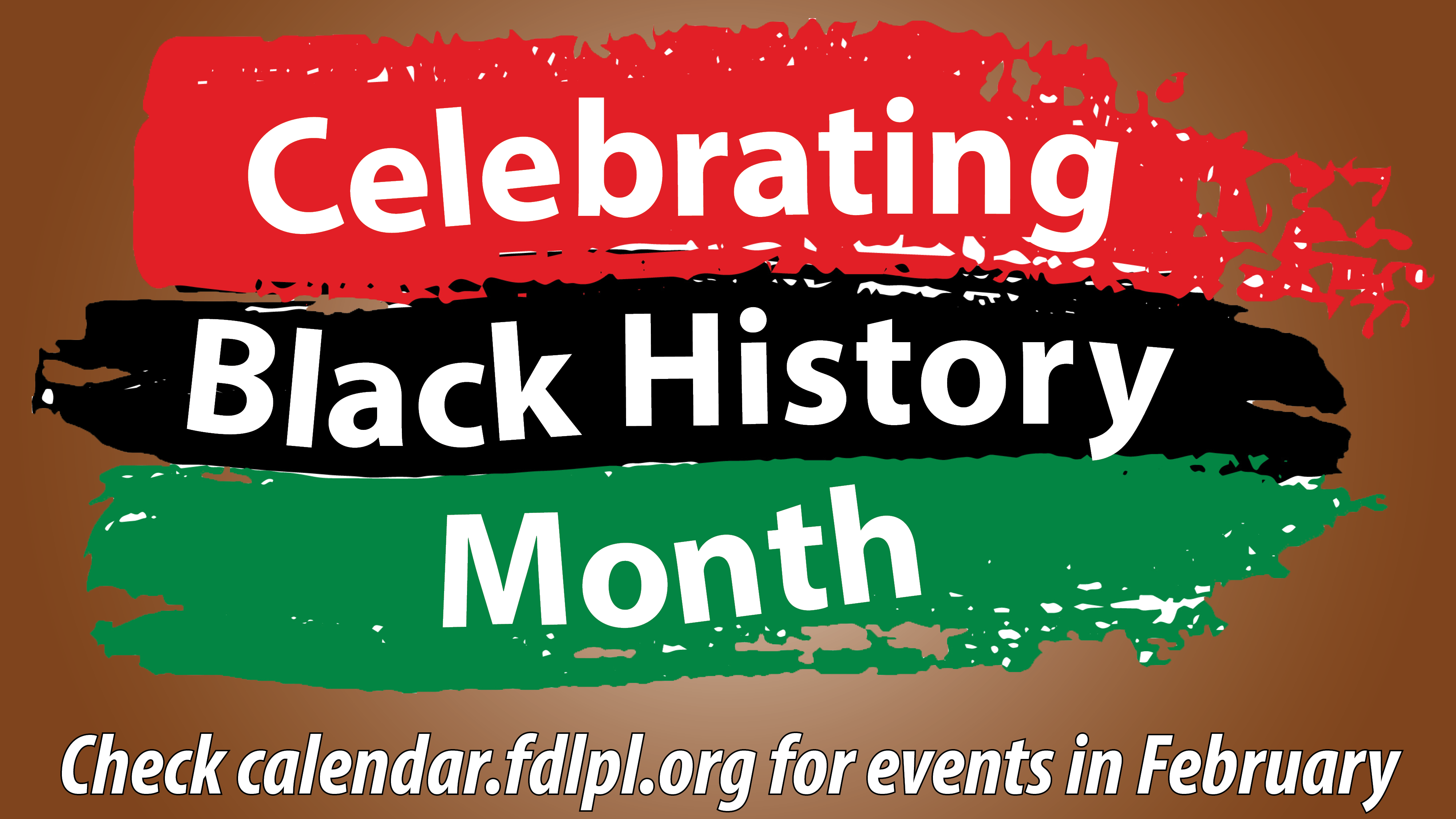 Honor the legacy of Black Americans at FDLPL with events for all ages