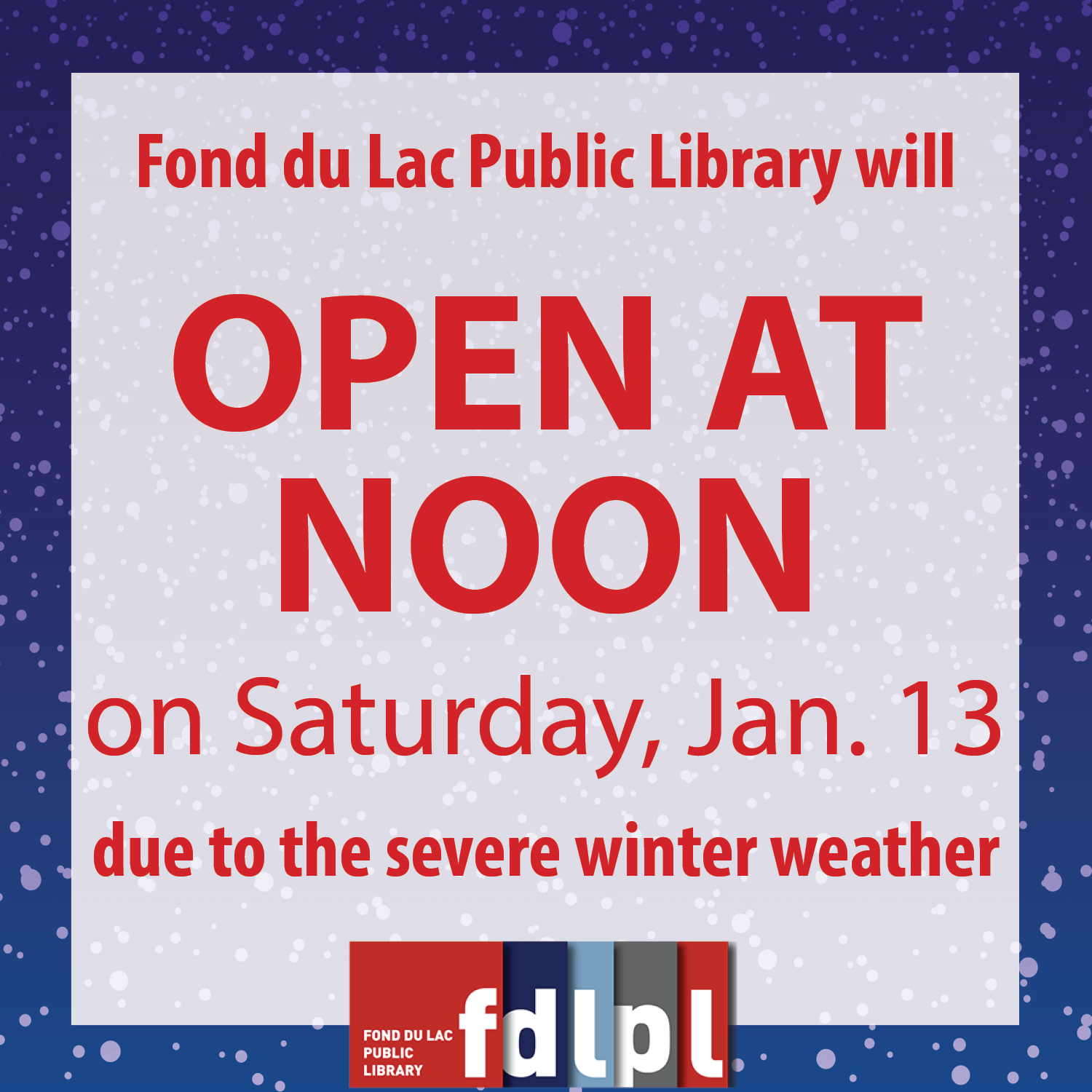 The library will open late - at noon - on Saturday, Jan. 13