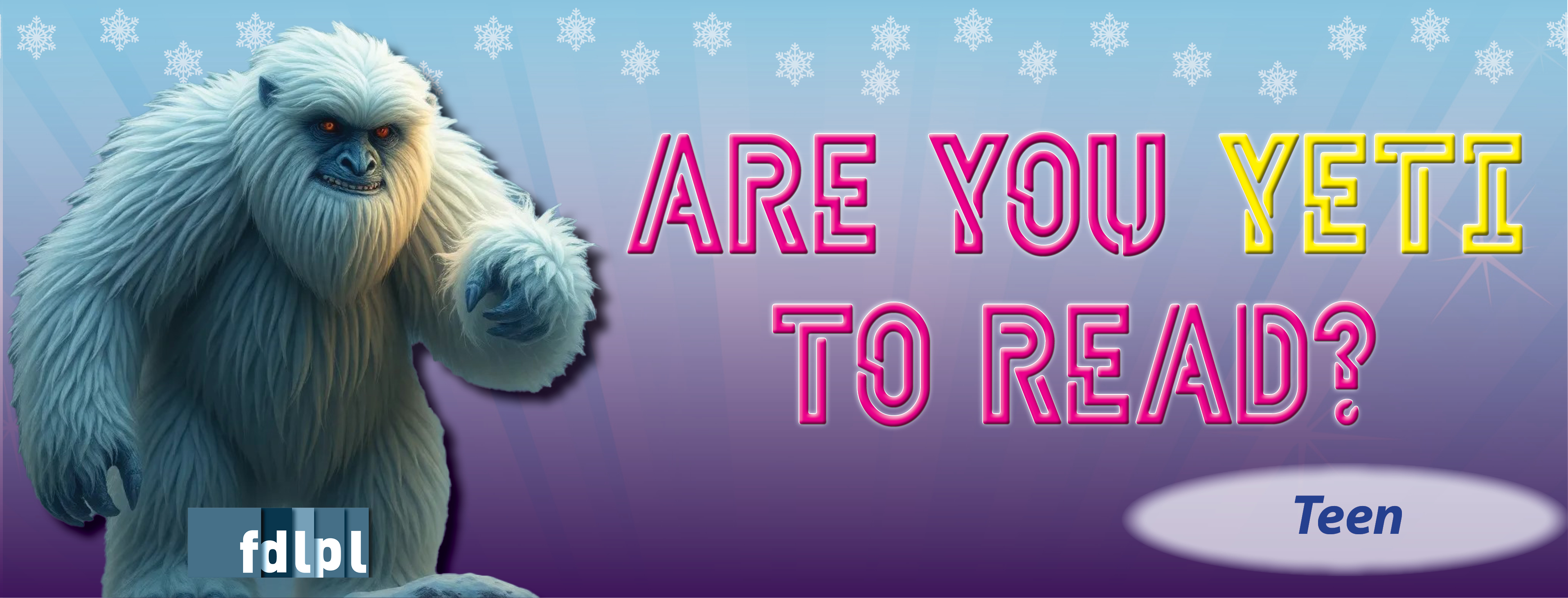 a yeti looms next to the text, 'Are you yeti to read?'