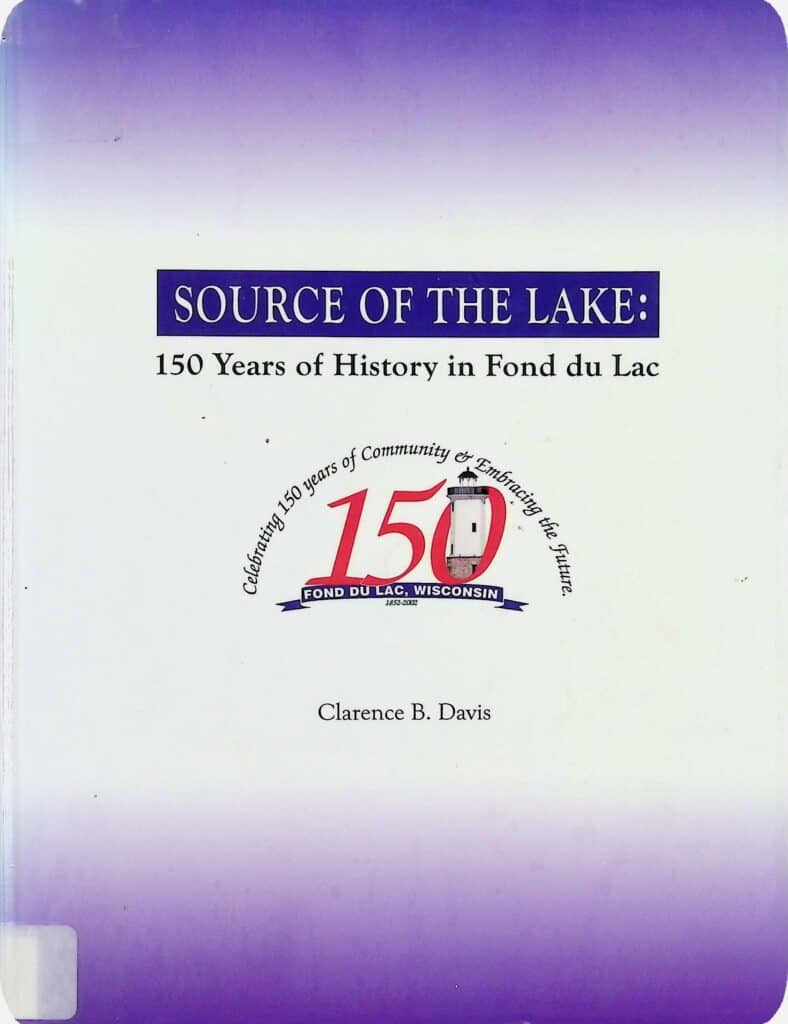 Book cover of Source by the Lake. It has the title of the book in black letters on a white background In the center, it says "150" with a lighthouse coming out of the zero. Written by Clarence B Davis.